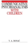 Image for Communicative Psychoanalysis with Children