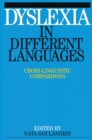Image for Dyslexia in different languages  : cross-linguistic comparisons
