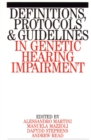 Image for Definitions, protocols and guidelines in genetic hearing impairment