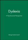 Image for Dyslexia  : a psychosocial perspective