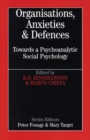 Image for Organisations, anxieties and defences  : towards a psychoanalytic social psychology