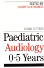 Image for Paediatric audiology 0-5 years