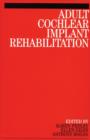 Image for Adult Cochlear Implant Rehabilitation