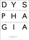 Image for Dysphagia screening  : a training resource pack