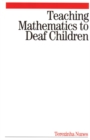 Image for Teaching Mathematics to Deaf Children