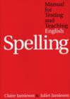 Image for Manual for testing and teaching English spelling