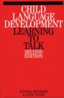 Image for Child language development  : learning to talk