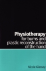 Image for Physiotherapy for Burns and Plastic Reconstruction of the Hand