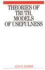 Image for Theories of Truth and Models of Usefulness