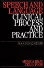 Image for Speech and language  : clinical process and practice