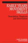 Image for Early years movement skills  : description, diagnosis and intervention