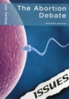 Image for The abortion debate : Volume 231