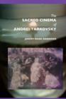Image for The Sacred Cinema of Andrei Tarkovski