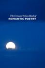Image for The Crescent Moon book of romantic poetry