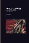 Image for Wild zones  : pornography, art and feminism