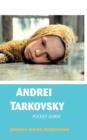 Image for Andrei Tarkovsky  : pocket guide