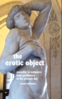 Image for THE Erotic Object