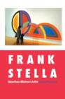 Image for Frank Stella : American Abstract Artist