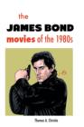 Image for The James Bond Movies of the 1980s