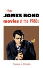 Image for THE JAMES BOND MOVIES OF THE 1980s