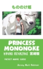 Image for Princess Mononoke : Hayao Miyazaki: Pocket Movie Guide