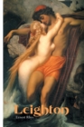 Image for Leighton : Frederic Lord Leighton: An Illustrated Record of His Life and Work