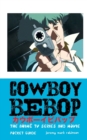 Image for Cowboy Bebop : The Anime TV Series and Movie