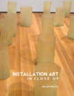 Image for Installation Art in Close-Up