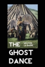 Image for The Ghost Dance : The Origins of Religion