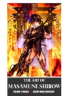 Image for The Art of Masamune Shirow : Volume 1: Manga