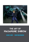 Image for The Art of Masamune Shirow : Volume 2: Anime
