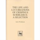 Image for The Life and Lucubrations of Crispinus Scriblerus