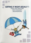 Image for Getting it Right Legally - Status and Structure for Community Organisations