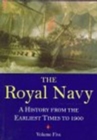 Image for The Royal Navy  : a historyVol. 5