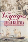 Image for The voyages of the Great Britain  : life at sea in the world&#39;s first liner