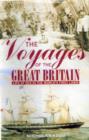 Image for The voyages of the Great Britain  : life at sea in the world&#39;s first liner