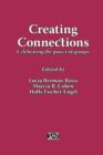 Image for Creating Connections: Celebrating the Power of Groups
