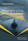 Image for Meaningful living across the lifespan  : occupation-based intervention strategies for occupational therapists and scientists