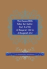 Image for The Quran With Tafsir Ibn Kathir Part 2 of 30 : Al Baqarah 142 to Al Baqarah 252