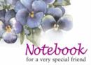 Image for Notebook for a Very Special Friend