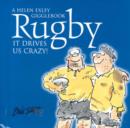 Image for Rugby : It Drives Us Crazy!