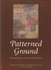 Image for Patterned ground  : entanglements of nature and culture