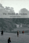 Image for The afterlife of gardens