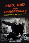 Image for Mad, Bad and Dangerous?