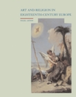 Image for Art and Religion in Eighteenth Century Europe