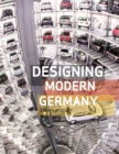 Image for Designing modern Germany
