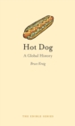 Image for Hot dog  : a global history