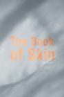 Image for The book of skin