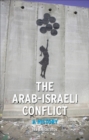 Image for The Arab-Israeli conflict: a history