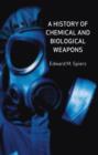 Image for A history of chemical and biological weapons